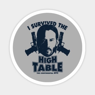 I Survived the High Table Baba Yaga Keanu Reeves Meme Magnet